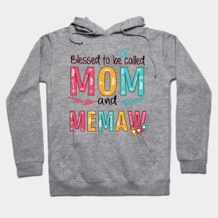 Blessed To Be Called Mom And Memaw Hoodie